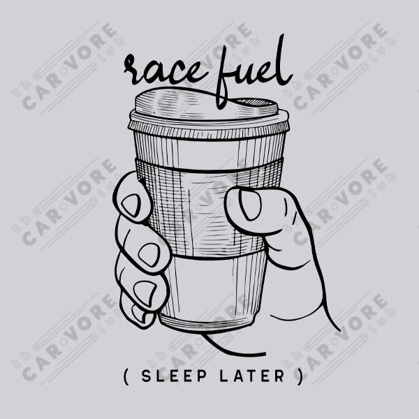 Race Fuel Sleep Later Track Day Road Course Racing Unisex T-Shirt