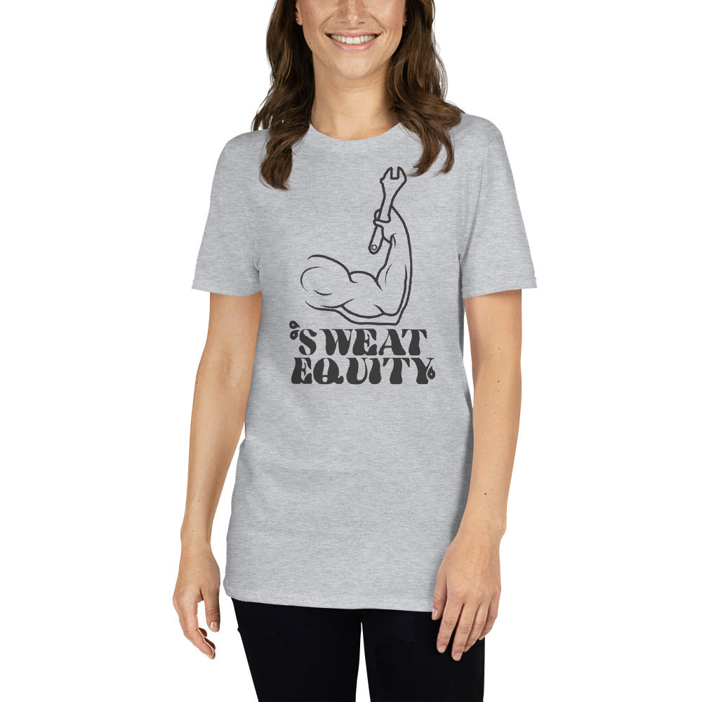 Sweat Equity Unisex T-Shirt (2 Colors Available)