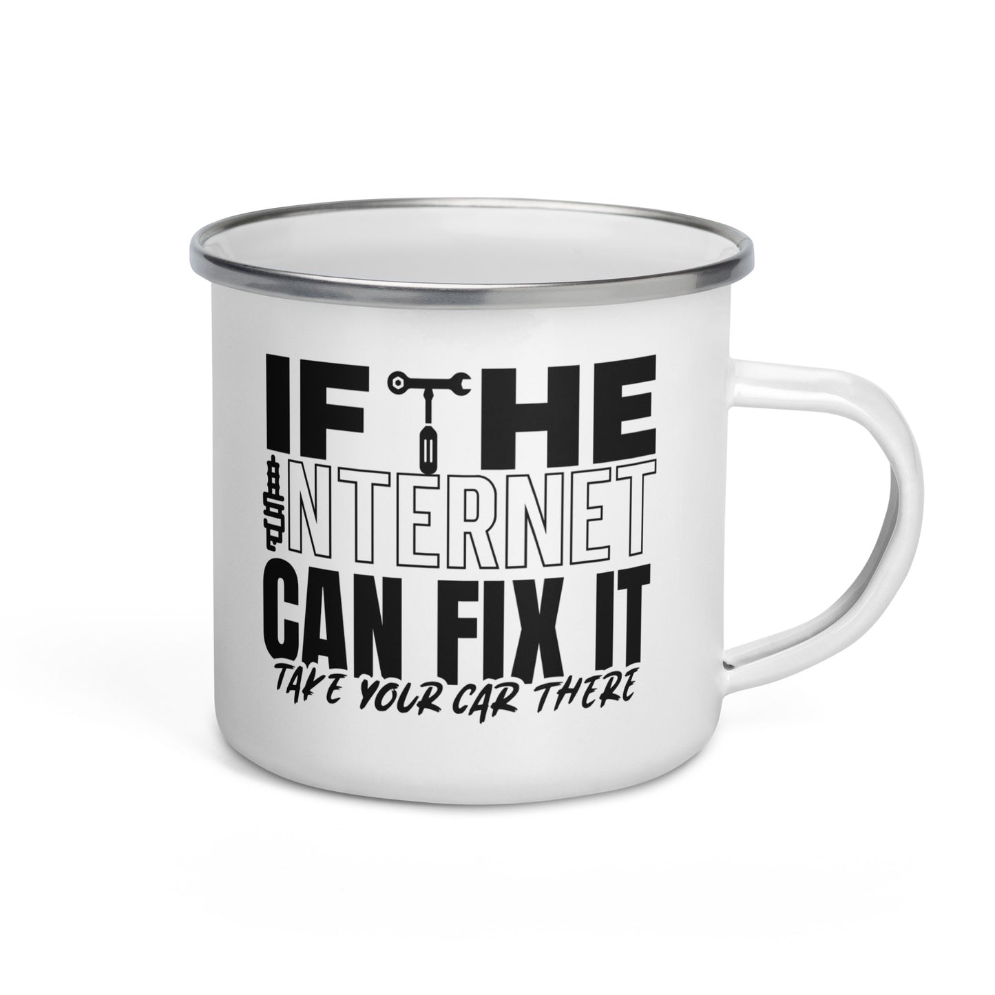 If The Internet Can Fix It Take Your Car There Car Mechanic Enamel Mug