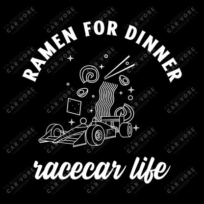 Ramen For Dinner Race Car Life Track Day Road Course Racing Unisex T-Shirt