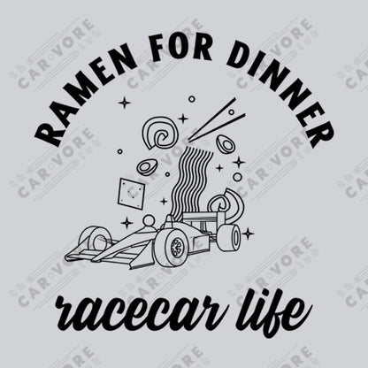 Ramen For Dinner Race Car Life Track Day Road Course Racing Unisex T-Shirt