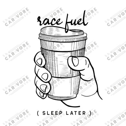 Race Fuel Sleep Later Track Day Road Course Racing Unisex T-Shirt