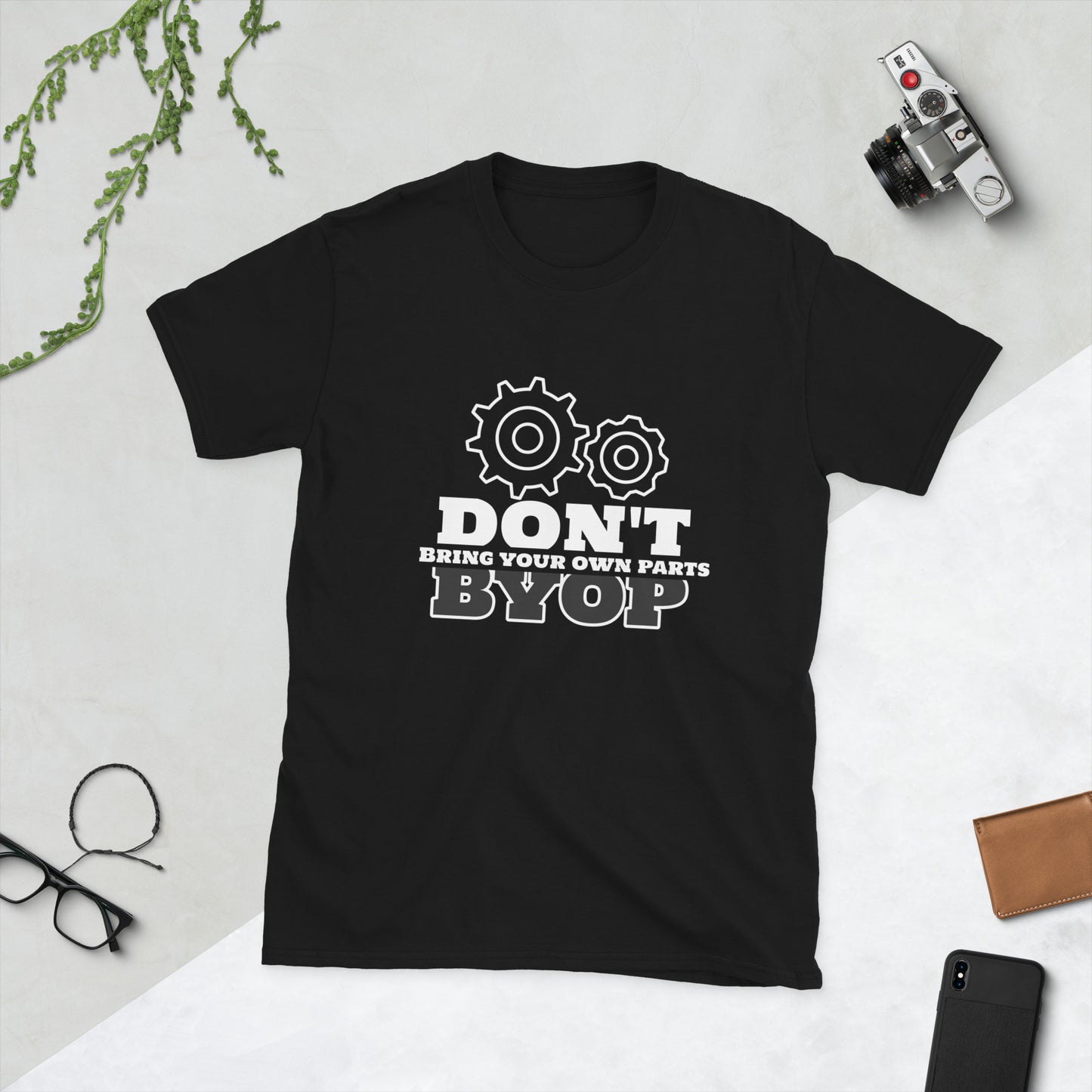 Don't Bring Your Own Parts (DBYOP) Unisex T-Shirt