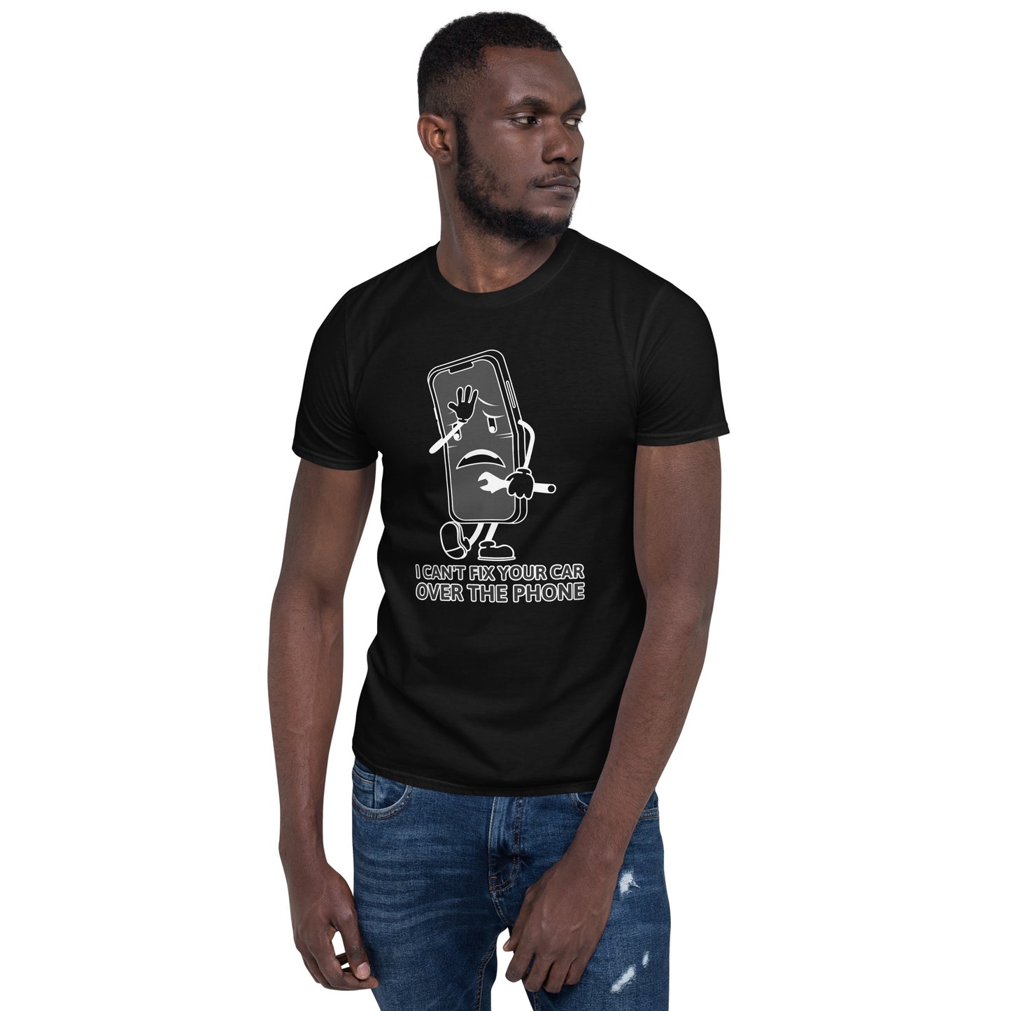 I Can't Fix Your Car Over The Phone Unisex T-Shirt (3 Colors Available)