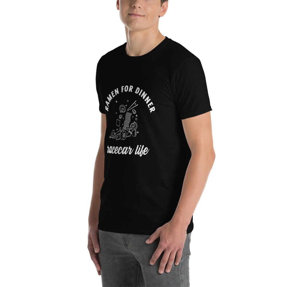 Ramen For Dinner Race Car Life Track Day Road Course Racing Unisex T-Shirt