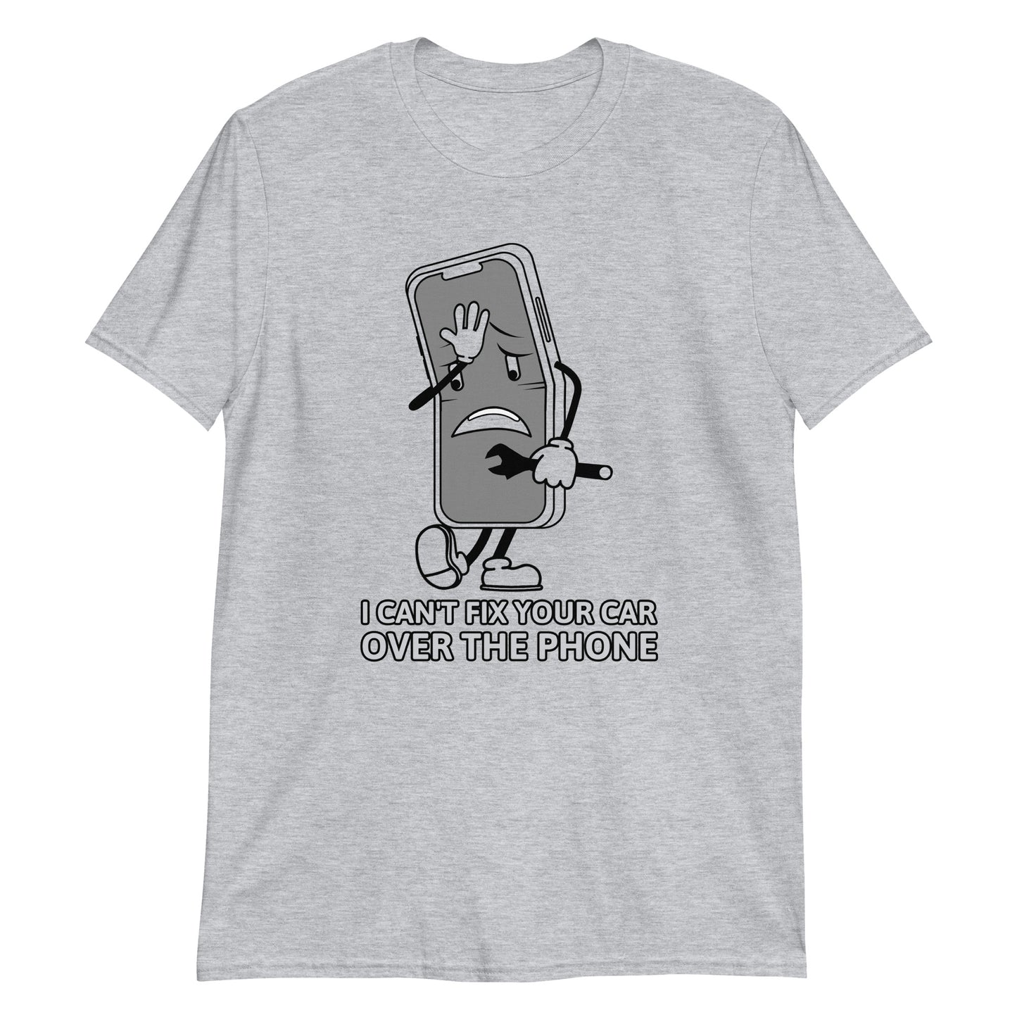 I Can't Fix Your Car Over The Phone Unisex T-Shirt (3 Colors Available)