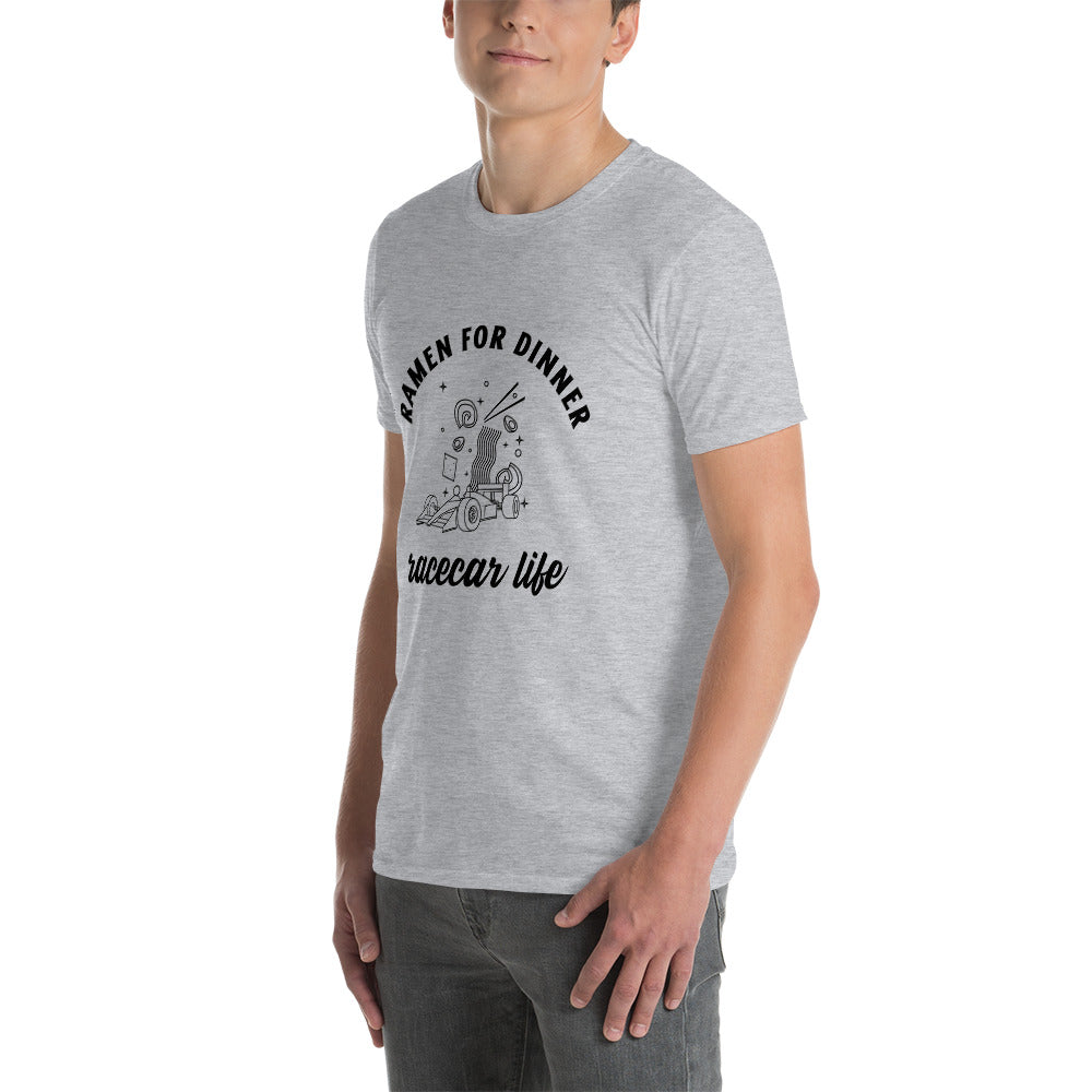 Ramen For Dinner Race Car Life Track Day Road Course Racing Unisex T-Shirt
