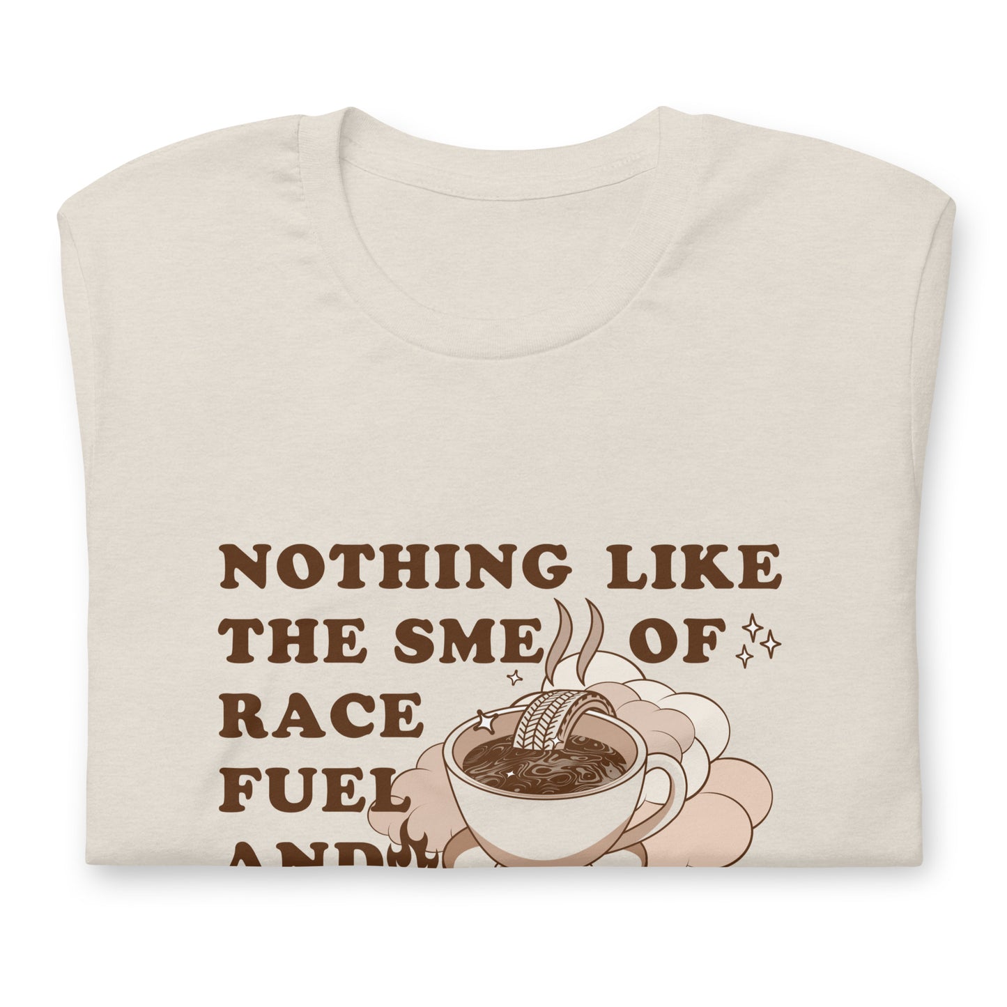 Smell of Race Fuel and Burning Tires Track Day Road Course Racing Heather Dust Premium Unisex T-Shirt