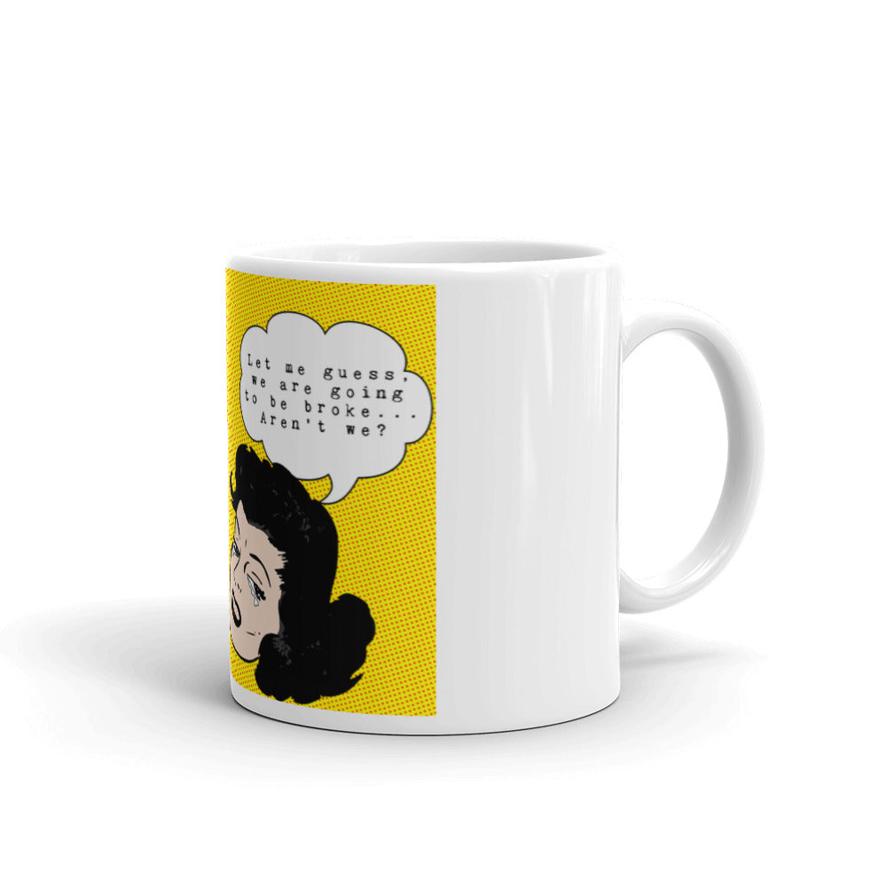 Saab We Are Going To Be Broke 11 oz Coffee Mug