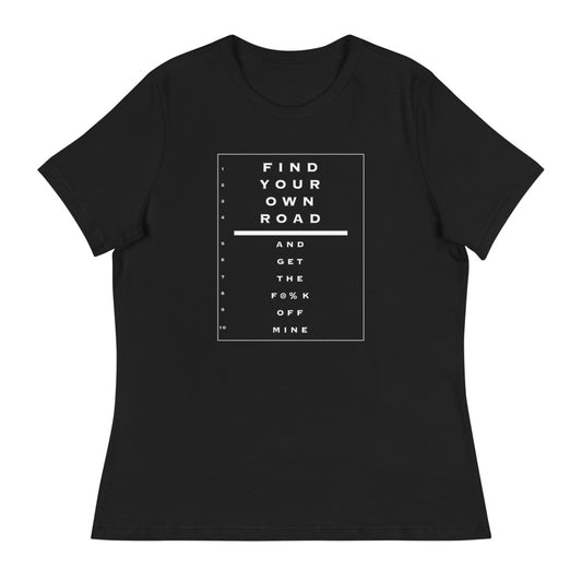 Saab Eye Chart Inspired Find Your Own Road Women's Relaxed Black T-Shirt