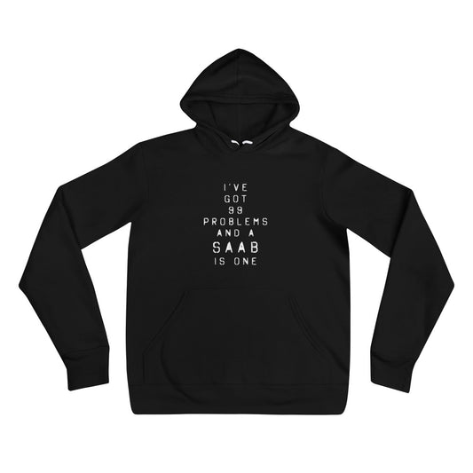 99 Problems And A Saab Is One Black Premium Unisex Hoodie